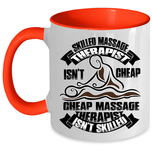 Cheap Massage Therapist Coffee Mug, Skilled Massage Therapist Accent Mug