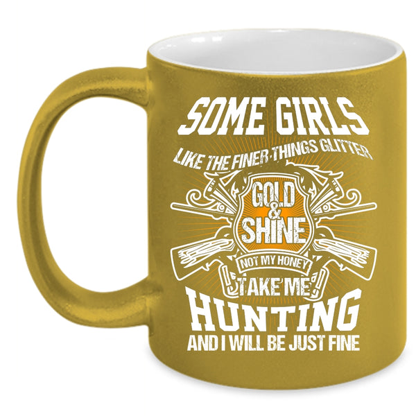 My Honey Take Me Hunting Coffee Mug, Funny Hunting Coffee Cup