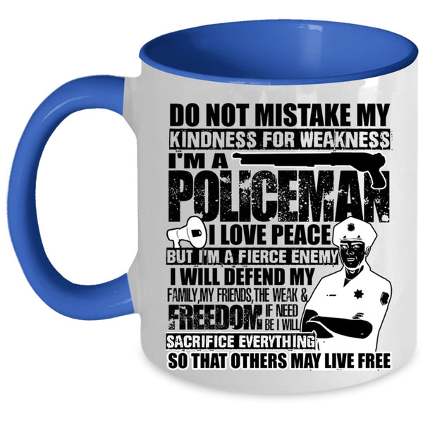 I Will Defend My Family My Friends Coffee Mug, I'm A Policeman Accent Mug