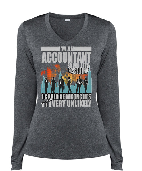 I'm An Accountant T Shirt, I Could Be Wrong T Shirt, Cool Shirt (Ladies LS Heather V-Neck)