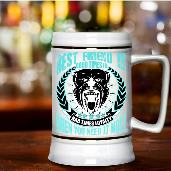 I Love Dogs Beer Stein 22oz, Best Friend In Good Time Beer Mug