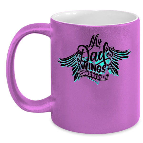 My Dad Coffee Mug, My Dad's Wings Cover My Heart Accent Mug