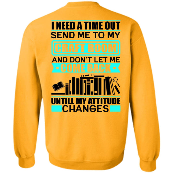 I Love Book T Shirt, Send Me To My Craft Room Sweatshirt
