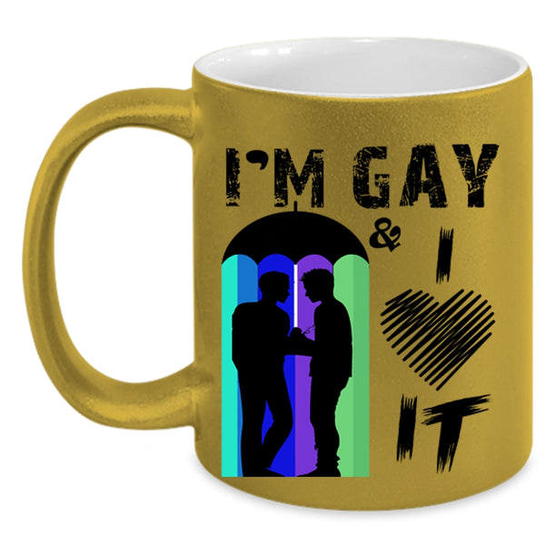 Awesome Gay Coffee Mug, I'm Gay And I Love It Accent Mug