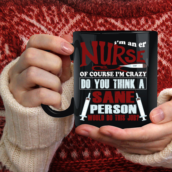 I'm An Er Nurse Coffee Mug, Cute Gift For Er Nurse Coffee Cup