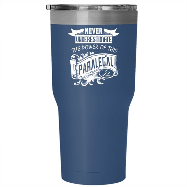 The Power Of This Paralegal Tumbler 30 oz Stainless Steel, Cool Gift For Paralegal Travel Mug