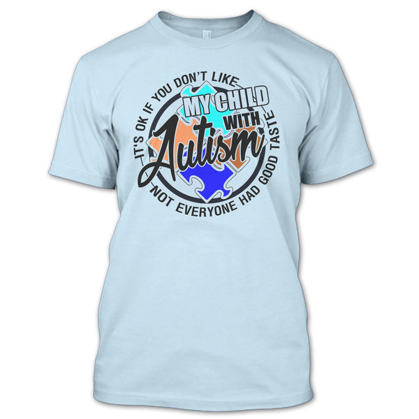 My Child With Autism T Shirt, Gift For Autism Parents T Shirt