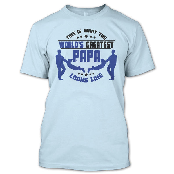 This Is What The World's Greatest Papa T Shirt, Coolest Papa T Shirt