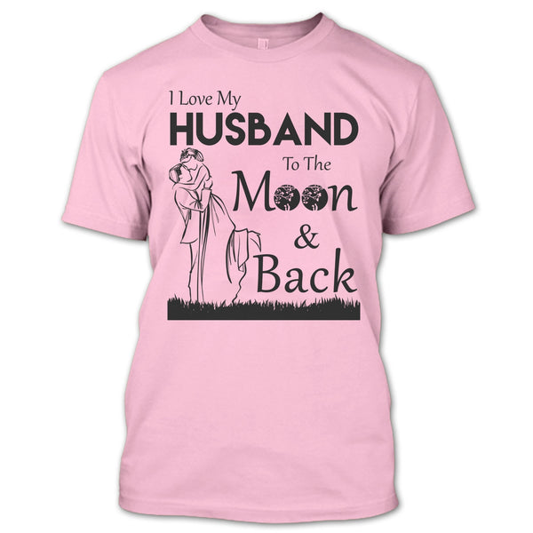 I Love Husband T Shirt, My Husband T Shirt