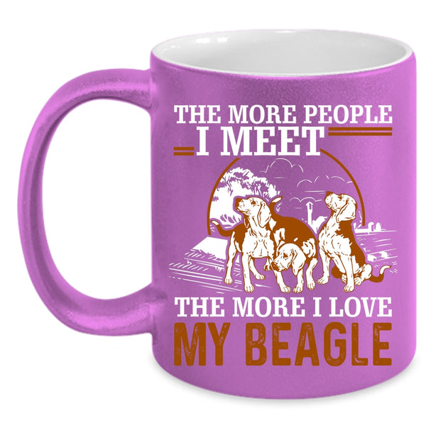 The More People I Meet Coffee Mug, The More I Love My Beagle Coffee Cup