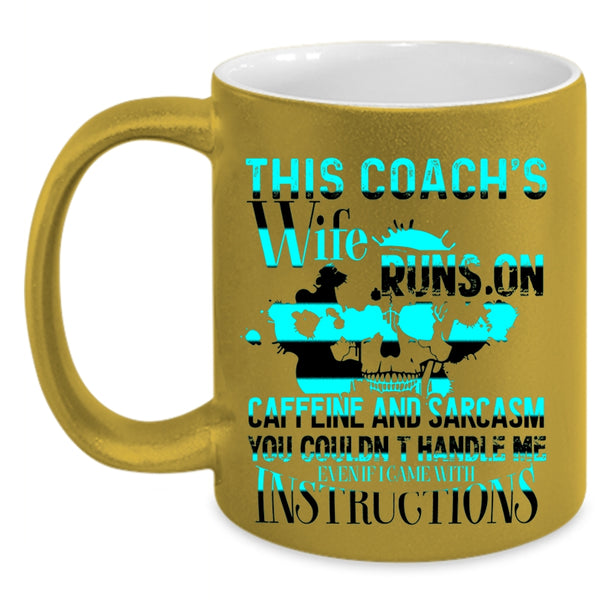 Cool Coach's Wife Coffee Mug, This Coach's Wife Runs On Caffeine Accent Mug