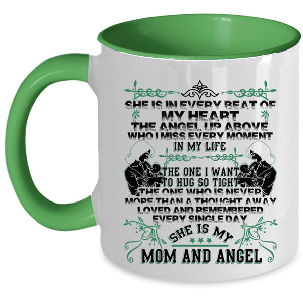 She Is My Mom And Angel Coffee Mug, She Is In Every Beat Of My Heart Accent Mug