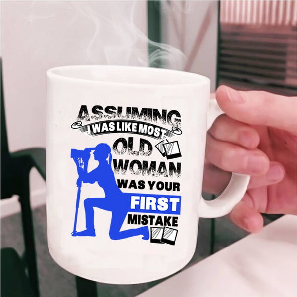 Old Photographer Coffee Mug, I Was Like Most Old Woman Cup