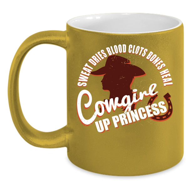 Cowgirl Up Princess Coffee Mug, Cool Gift For My Daughter Coffee Cup