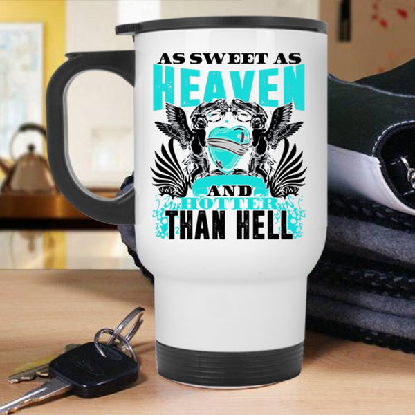 Hotter Than Hell Travel Mug, As Sweet As Heaven Mug
