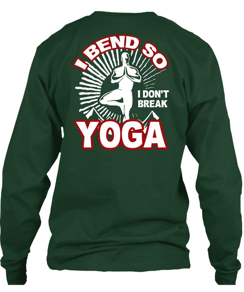 I Bend So I Don't Break Yoga T Shirt, My Favorite T Shirt