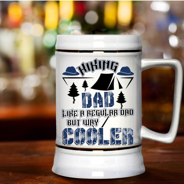 Cool Dad Beer Stein 22oz, Hiking Dad Like A Regular Dad But Way Cooler Beer Mug