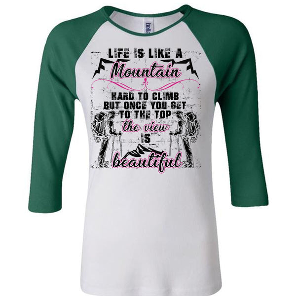Life Is Like A Mountain T Shirt, Being A Hiker T Shirt, Awesome T-Shirts