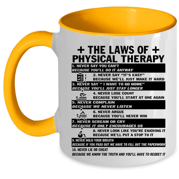 Cool Physical Therapist Coffee Mug, The Laws Of Physical Therapy Accent Mug