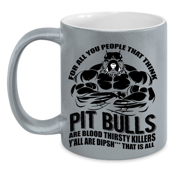 Funny Gift For Pitbull Loves Coffee Mug, Cool Pit Bulls Accent Mug