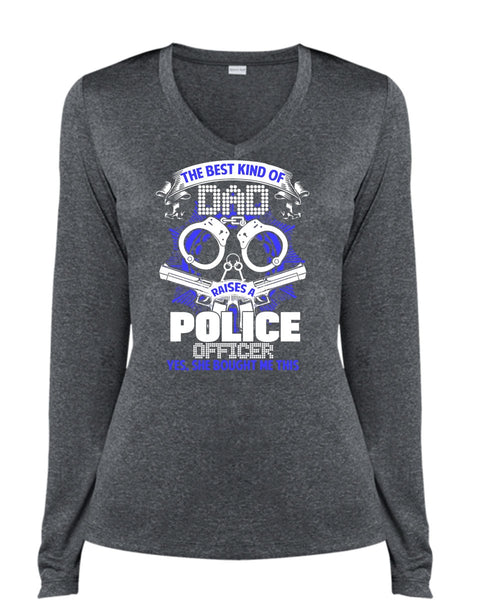 The Best Kind Of Dad Raises A Police Officer T Shirt, Being A Police T Shirt, Cool Shirt (Ladies LS Heather V-Neck)