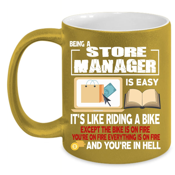 Being A Store Manager Coffee Mug, It's Like Riding A Bike Coffee Cup