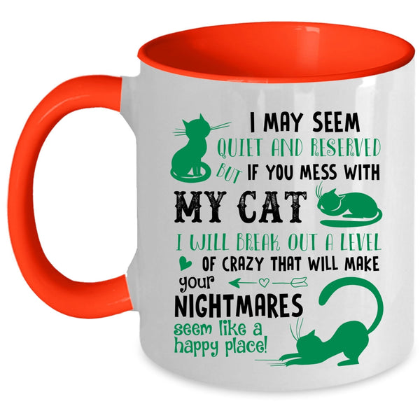 Don't Mess with My Cat Cup, I Love Cats Mug