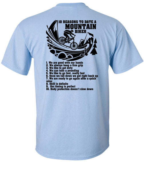 10 Reasons To Date A Mountain Biker T Shirt, I Love Biker T Shirt