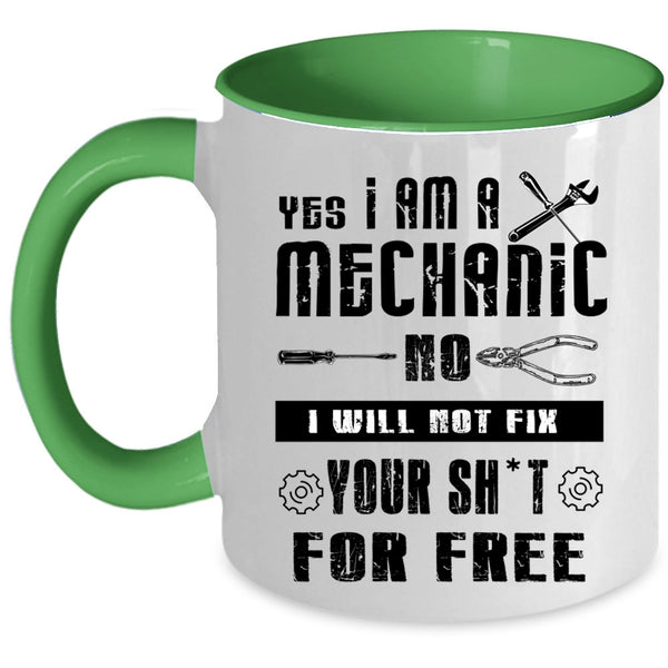 Awesome Mechanics Coffee Mug, I Am A Mechanic Accent Mug