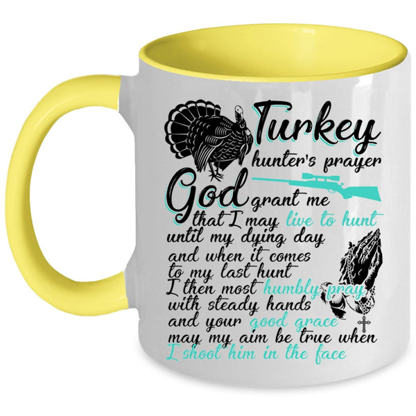 Funny Turkey Hunter Coffee Mug, Turkey Hunter's Prayer Accent Mug