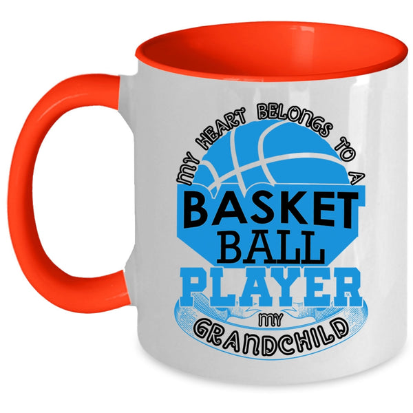 My Grandchild Coffee Mug, My Heart Belongs To A Basketball Player Accent Mug