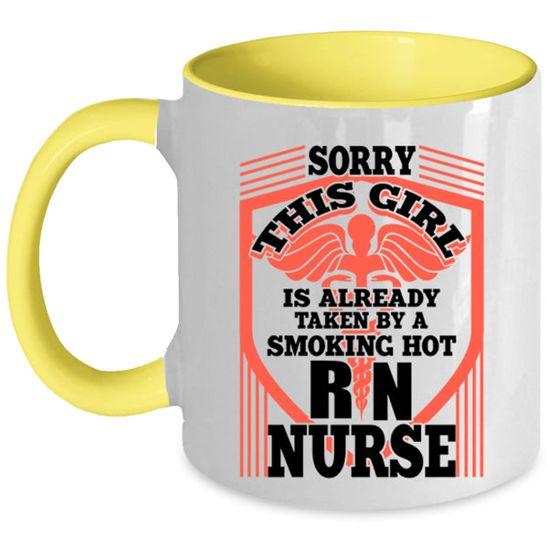 Beautiful Wife Coffee Mug, This Girl Is Already Taken By A Hot Nurse Accent Mug