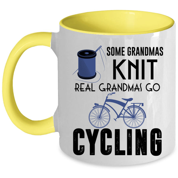 Real Grandmas Go Cycling Coffee Mug, Some Grandmas Knit Accent Mug