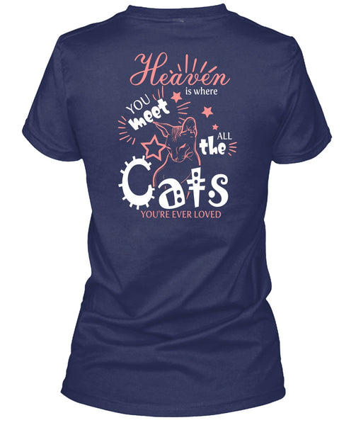 Heaven Is Where You Meet All The Cats T Shirt, You're Ever Loved T Shirt