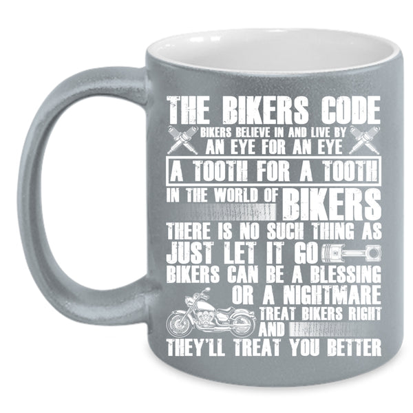 The Bikers Code Coffee Mug, Cool Gift For Bikers Coffee Cup