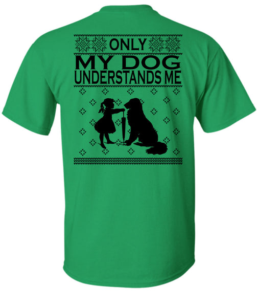 Only My Dog Understands Me T Shirt, Happy New Year T Shirt