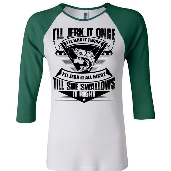 She Swallows It Right T Shirt, I Love Fishing T Shirt, Awesome T-Shirts
