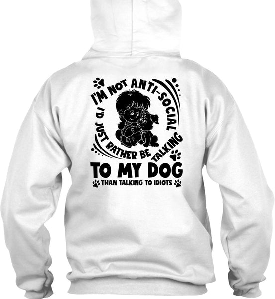 I'd Just Rather Be Talking To My Dog T Shirt, I Love My Dog T Shirt
