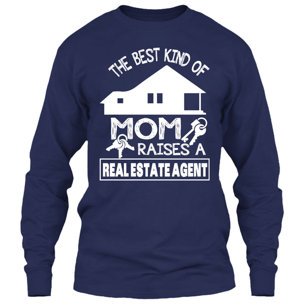 The Best Kind Of Mom T Shirt, Raises A Real Estate Agent T Shirt