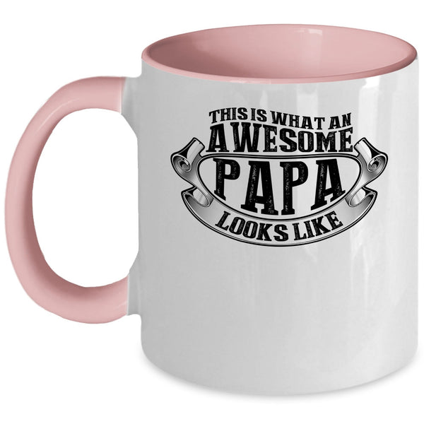 Awesome Papa Coffee Mug, What An Awesome Papa Looks Like Accent Mug