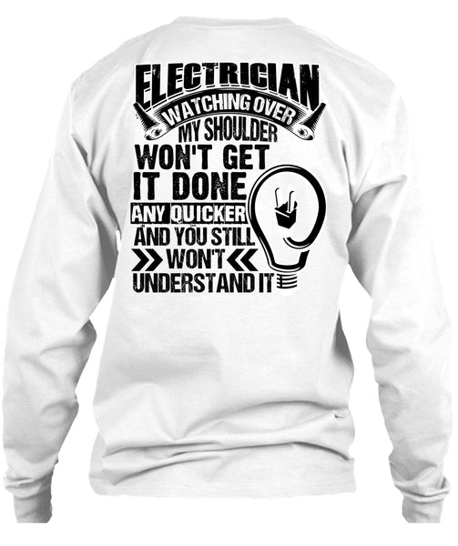 Electrician Watching Over T Shirt, I Love Electrician T Shirt