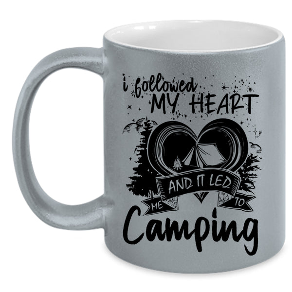 I Love Camping Coffee Mug, I Followed My Heart Accent Mug
