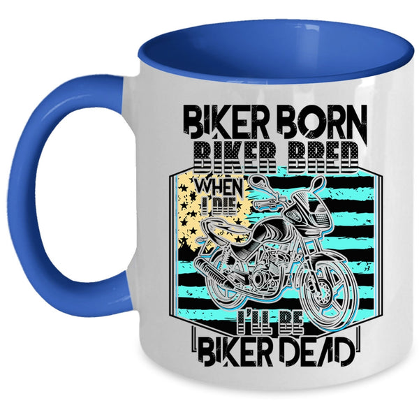 Cool American Flag Coffee Mug, Biker Born Biker Bred Accent Mug