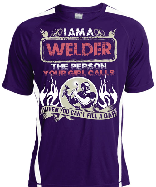 I Am A Welder T Shirt, Your Girl Calls T Shirt, Cool Shirt
