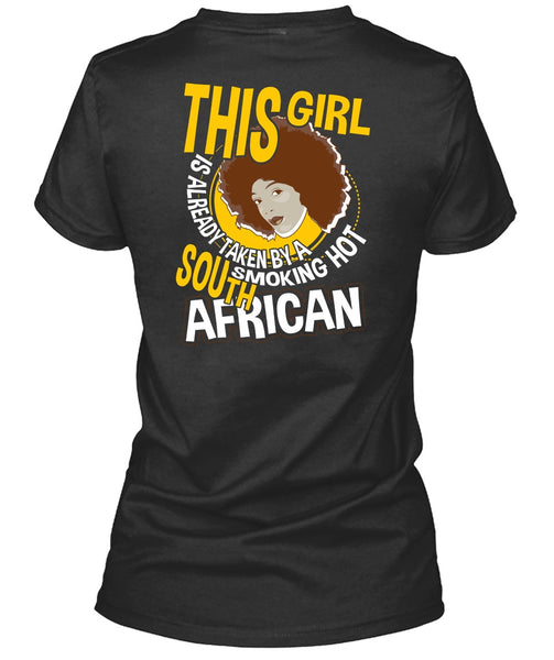 Smoking Hot South African T Shirt, Being A Girlfriend T Shirt