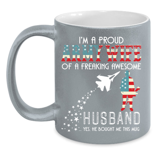 Proud Army Wife Of An Awesome Husband Coffee Mug, Cute Coffee Cup