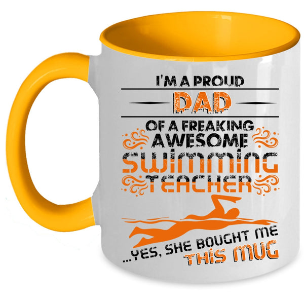 Cool Teacher's Dad Coffee Mug, I'm A Proud Dad Of A Swimming Teacher Accent Mug