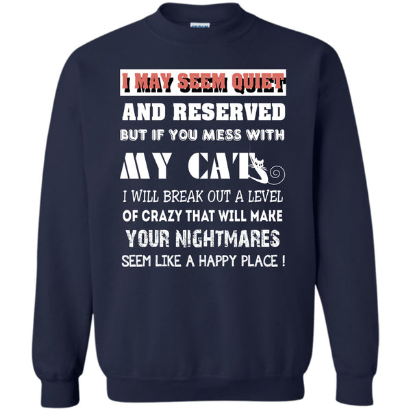 Make Your Nightmares T Shirt, I Love My Cat Sweatshirt