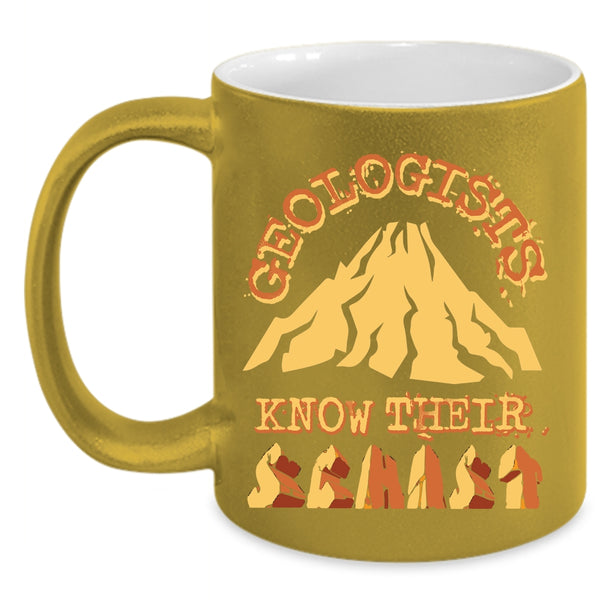Geologists Know Their Schist Coffee Mug, Funny Geologists Coffee Cup