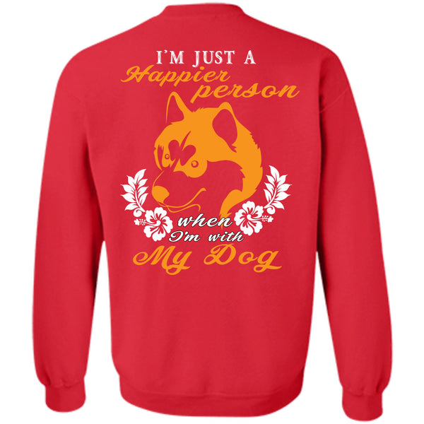 I'm With My Dog T Shirt, My Favorite Sweatshirt